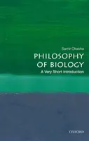 Philosophie der Biologie: Eine sehr kurze Einführung - Philosophy of Biology: A Very Short Introduction