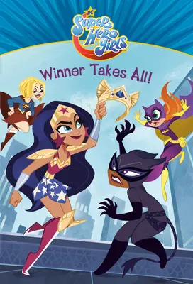 Die Siegerin gewinnt alles! (DC Super Hero Girls) - Winner Takes All! (DC Super Hero Girls)