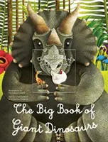 Das große Buch der riesigen Dinosaurier, das kleine Buch der winzigen Dinosaurier - Big Book of Giant Dinosaurs, The Small Book of Tiny Dinosaurs