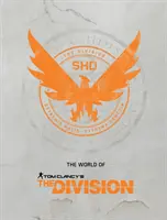 Die Welt von Tom Clancy's The Division - The World of Tom Clancy's the Division