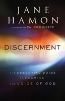 Unterscheidungsvermögen: Der unverzichtbare Leitfaden, um die Stimme Gottes zu hören - Discernment: The Essential Guide to Hearing the Voice of God