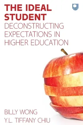 Der ideale Student: Die Dekonstruktion von Erwartungen in der Hochschulbildung - Ideal Student: Deconstructing Expectations in Higher Education