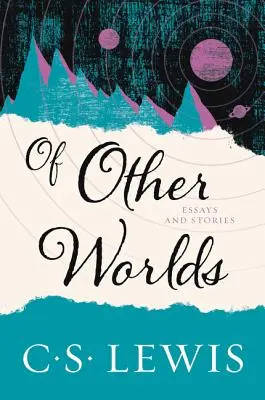 Von anderen Welten: Essays und Geschichten - Of Other Worlds: Essays and Stories