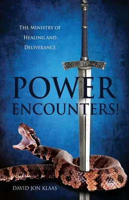 Macht Begegnungen!: Der Dienst der Heilung und Befreiung - Power Encounters!: The Ministry of Healing and Deliverance