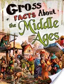 Eklige Fakten über das Mittelalter - Gross Facts About the Middle Ages