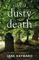 Erzählungen vom staubigen Tod - Tales of Dusty Death