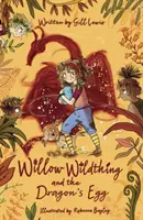 Weiden-Wildthing und das Drachenei - Willow Wildthing and the Dragon's Egg