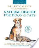 Dr. Pitcairn's Vollständiger Leitfaden zur natürlichen Gesundheit von Hunden und Katzen (4. Auflage) - Dr. Pitcairn's Complete Guide to Natural Health for Dogs & Cats (4th Edition)