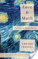Liebe und Mathematik: Das Herz der verborgenen Realität - Love and Math: The Heart of Hidden Reality