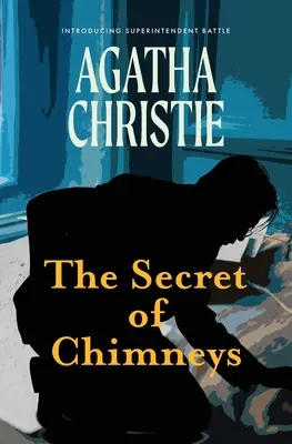 Das Geheimnis der Schornsteine (Warbler Classics) - The Secret of Chimneys (Warbler Classics)