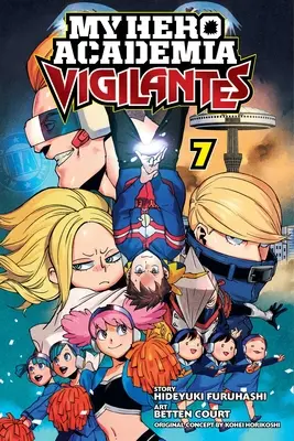 Mein Held Academia: Vigilantes, Band 7, 7 - My Hero Academia: Vigilantes, Vol. 7, 7