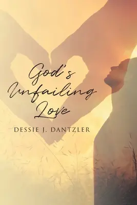 Gottes unerschütterliche Liebe - God's Unfailing Love