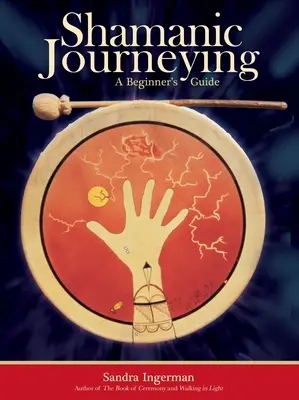 Schamanisches Reisen: Ein Leitfaden für Einsteiger - Shamanic Journeying: A Beginner's Guide