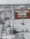 Die Raketen und Flugkörper des White Sands Proving Ground: 1945-1958 - The Rockets and Missiles of White Sands Proving Ground: 1945-1958