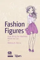 Modefiguren: Wie Missy the Mathlete den Schnitt machte - Fashion Figures: How Missy the Mathlete Made the Cut