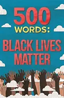 500 Worte: Schwarze Leben Zählen - 500 Words: Black Lives Matter