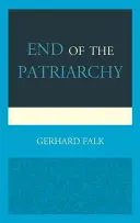 Das Ende des Patriarchats - End of the Patriarchy