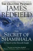 Das Geheimnis von Shambhala: Auf der Suche nach der Elften Einsicht - Secret Of Shambhala: In Search Of The Eleventh Insight