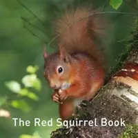 Das rote Eichhörnchen-Buch - The Red Squirrel Book