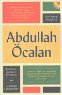 Das politische Denken von Abdullah Calan: Kurdistan, die Revolution der Frau und der demokratische Konföderalismus - The Political Thought of Abdullah calan: Kurdistan, Woman's Revolution and Democratic Confederalism