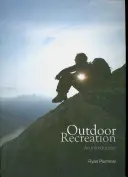 Erholung im Freien - Eine Einführung (Plummer Ryan (Brock University Canada)) - Outdoor Recreation - An Introduction (Plummer Ryan (Brock University Canada))