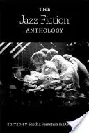 Die Jazz Fiction Anthologie - The Jazz Fiction Anthology