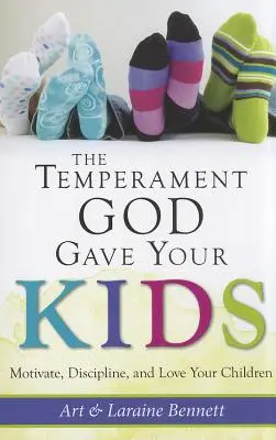 Das Temperament, das Gott Ihren Kindern gegeben hat: Motivieren, disziplinieren und lieben Sie Ihre Kinder - The Temperament God Gave Your Kids: Motivate, Discipline, and Love Your Children