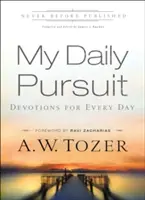 Mein tägliches Streben: Andachten für jeden Tag - My Daily Pursuit: Devotions for Every Day