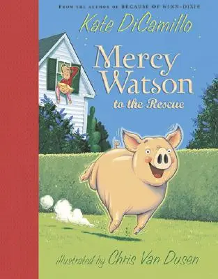 Mercy Watson eilt zur Rettung - Mercy Watson to the Rescue