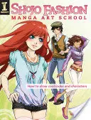 Shojo Fashion Manga Kunstschule: Wie man coole Looks und Charaktere zeichnet - Shojo Fashion Manga Art School: How to Draw Cool Looks and Characters