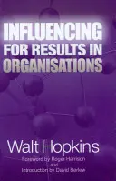 Beeinflussung für Ergebnisse in Organisationen - Influencing for Results in Organisations