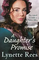Daughter's Promise - Eine düstere Saga von der Bestsellerautorin von The Workhouse Waif - Daughter's Promise - A gritty saga from the bestselling author of The Workhouse Waif