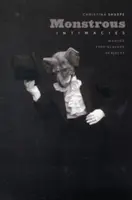 Ungeheuerliche Intimitäten: Subjektwerdung nach der Sklaverei - Monstrous Intimacies: Making Post-Slavery Subjects