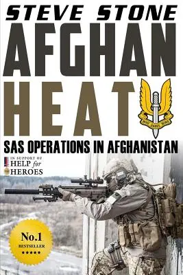 Afghanische Hitze: SAS-Einsätze in Afghanistan - Afghan Heat: SAS Operations in Afghanistan