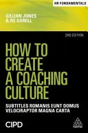 Wie man eine Coaching-Kultur schafft: Eine praktische Einführung - How to Create a Coaching Culture: A Practical Introduction