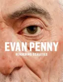 Evan Penny: Wiedergefunden - Evan Penny: Re Figured