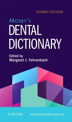 Mosby's Zahnmedizinisches Wörterbuch - Mosby's Dental Dictionary