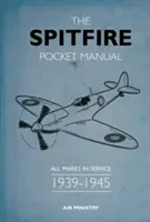 Das Spitfire-Taschenhandbuch: 1939-1945 - The Spitfire Pocket Manual: 1939-1945
