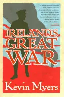 Irlands großer Krieg - Ireland's Great War