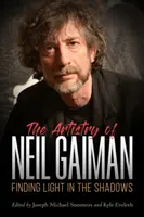 Die Kunstfertigkeit von Neil Gaiman: Die Suche nach dem Licht im Schatten - Artistry of Neil Gaiman: Finding Light in the Shadows