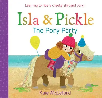 Isla und Pickle: Die Pony-Party - Isla and Pickle: The Pony Party