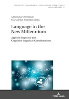 Sprache im neuen Jahrtausend: Angewandt-linguistische und kognitiv-linguistische Überlegungen - Language in the New Millennium: Applied-Linguistic and Cognitive-Linguistic Considerations
