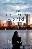 Die unsichtbare Welt - The Unseen World