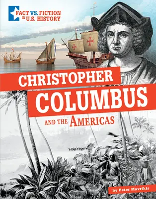 Christoph Kolumbus und die Amerikas: Fakten und Fiktion trennen - Christopher Columbus and the Americas: Separating Fact from Fiction