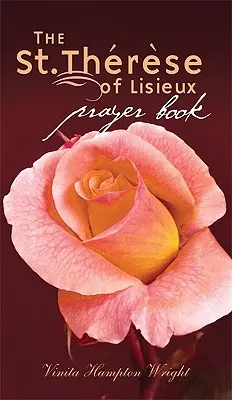 Gebetbuch der heiligen Therese von Lisieux - St. Therese of Lisieux Prayer Book