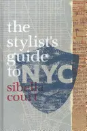 Reiseführer für Stylisten in NYC - Stylist's Guide to NYC