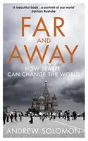 Far and Away - Wie Reisen die Welt verändern kann - Far and Away - How Travel Can Change the World