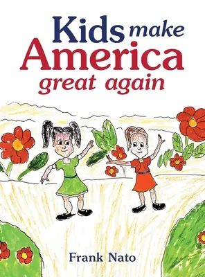 Kinder machen Amerika wieder großartig - Kids Make America Great Again