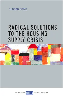 Radikale Lösungen für die Wohnungsversorgungskrise - Radical Solutions to the Housing Supply Crisis