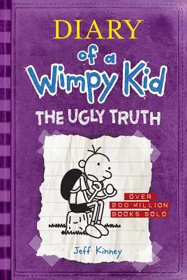 Die hässliche Wahrheit (Tagebuch eines Wimpy Kid #5) - The Ugly Truth (Diary of a Wimpy Kid #5)